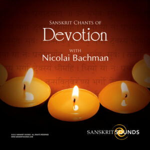 Sanskrit Chants of Devotion