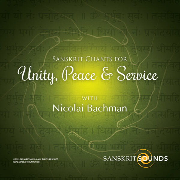 Sanskrit Chants for Unity, Peace and Service