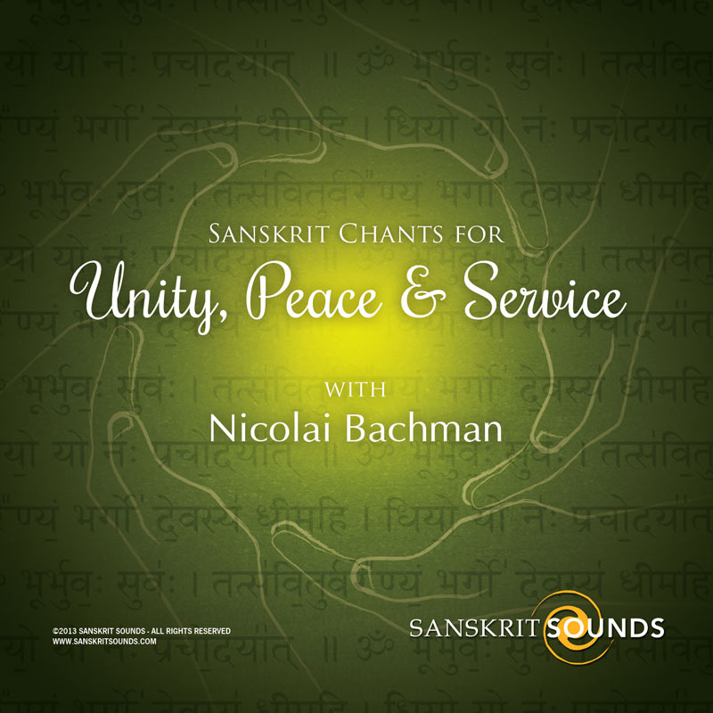Sanskrit Chants for Unity, Peace and Service